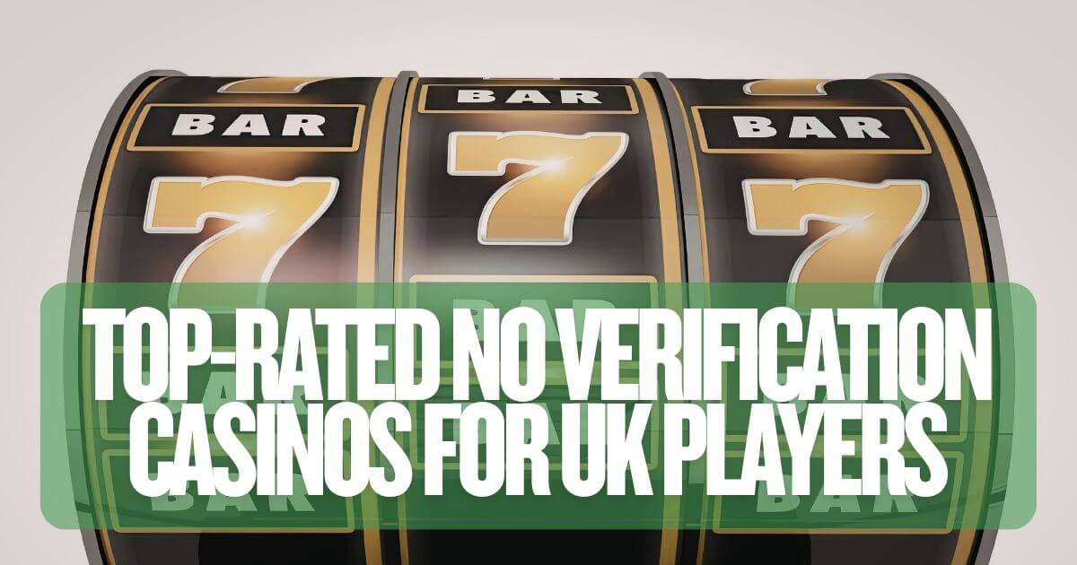 Best No Verification Casinos